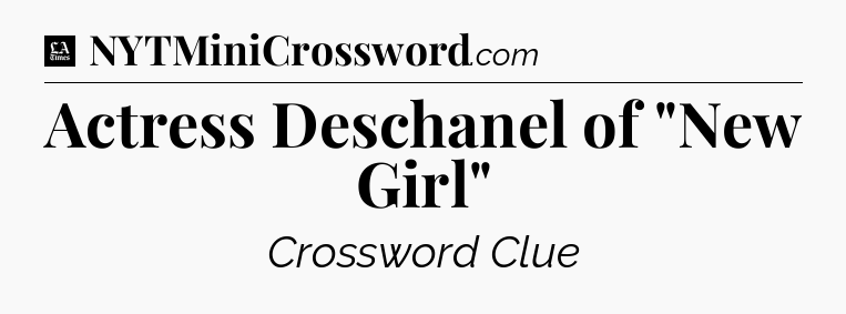 Actress Deschanel of 