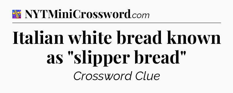 Italian white bread known as 
