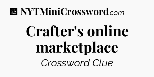 Crafter's online marketplace - LA Times Crossword