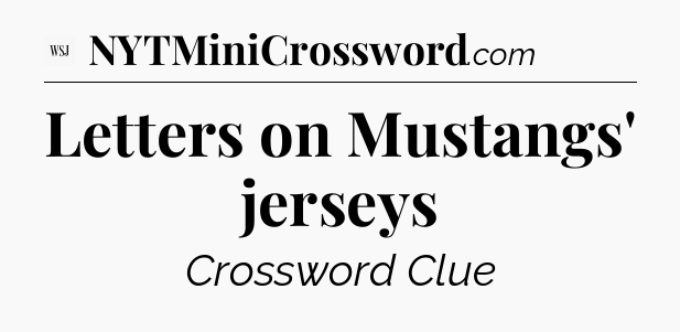 Letters on Mustangs' jerseys - WSJ Crossword