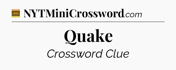 Quake - Eugene Sheffer Crossword