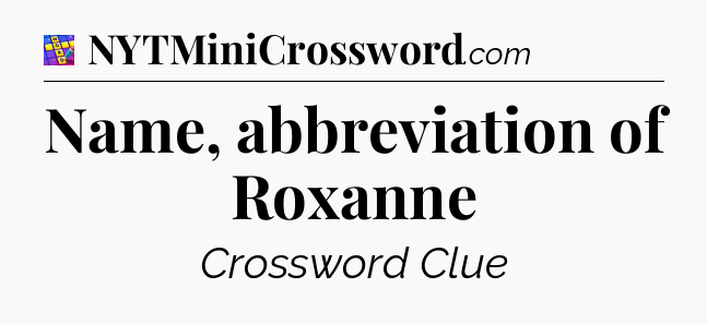 Name, abbreviation of Roxanne Codycross
