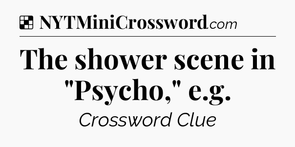Solution: The shower scene in 