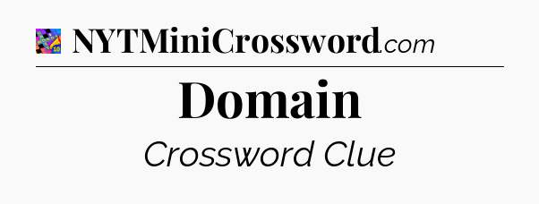 Domain Crossword Clue