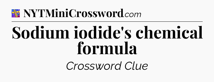 Sodium iodide's chemical formula Codycross