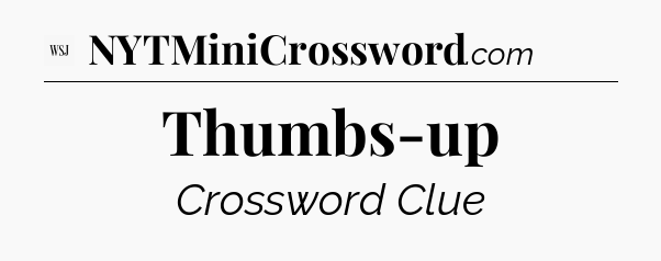Thumbs-up - WSJ Crossword
