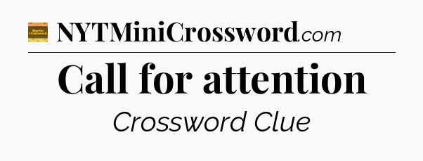 Call for attention - Eugene Sheffer Crossword