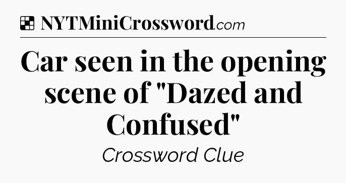 Solution: Car seen in the opening scene of 