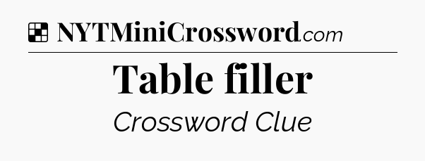 Solution: Table filler - NYT Crossword