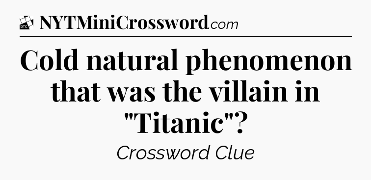 Cold natural phenomenon that was the villain in 