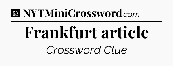 Frankfurt article - LA Times Crossword