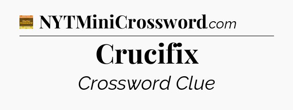 Crucifix - Eugene Sheffer Crossword
