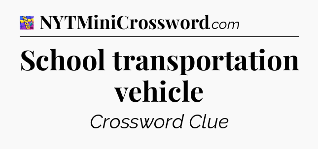 School transportation vehicle Codycross