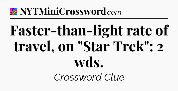 Faster-than-light rate of travel, on 