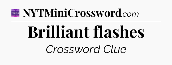 Brilliant flashes - Thomas Joseph Crossword