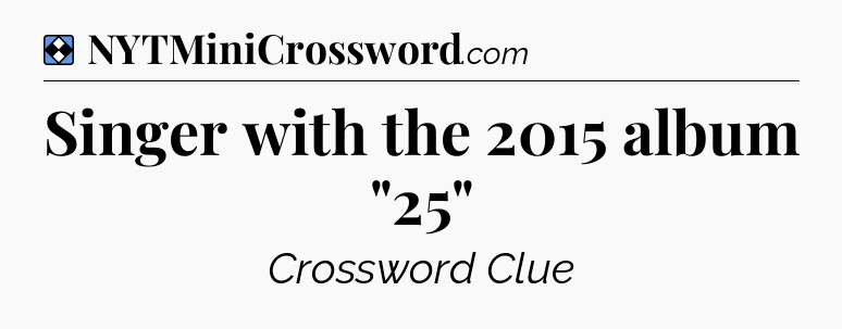 Solution: Singer with the 2015 album 