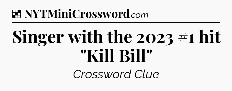 Solution: Singer with the 2023 #1 hit 