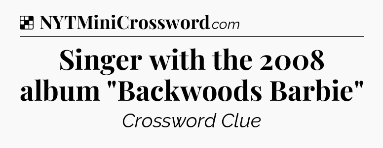 Solution: Singer with the 2008 album 