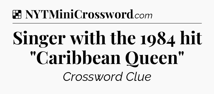 Solution: Singer with the 1984 hit 