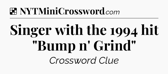 Solution: Singer with the 1994 hit 