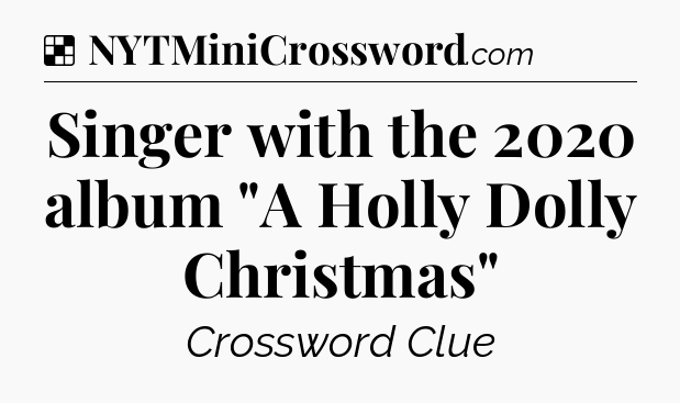 Solution: Singer with the 2020 album 