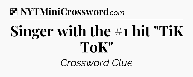 Solution: Singer with the #1 hit 