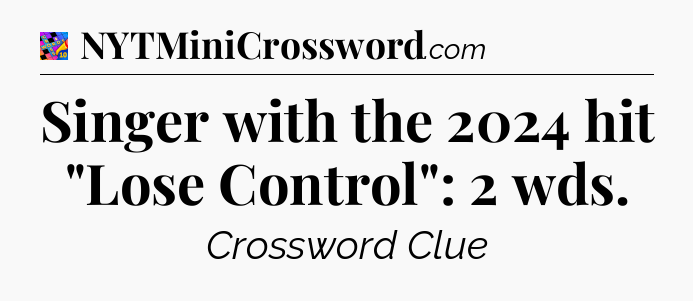 Singer with the 2024 hit 