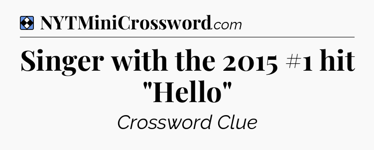 Solution: Singer with the 2015 #1 hit 