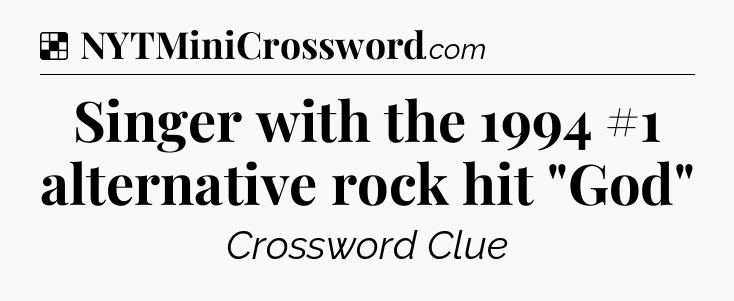 Solution: Singer with the 1994 #1 alternative rock hit 