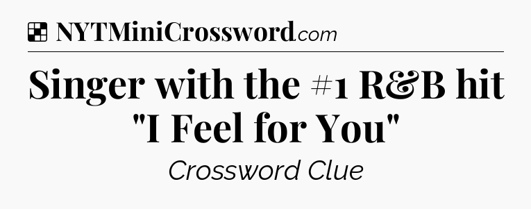 Solution: Singer with the #1 R&B hit 
