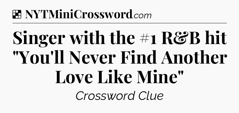 Solution: Singer with the #1 R&B hit 