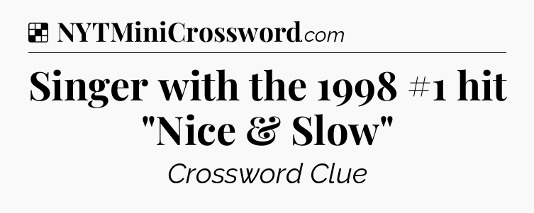 Solution: Singer with the 1998 #1 hit 