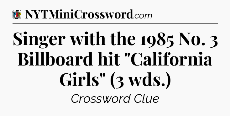 Singer with the 1985 No. 3 Billboard hit 