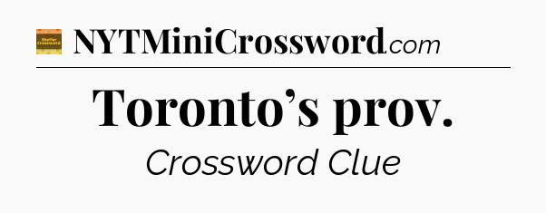Toronto’s prov crossword clue Eugene Sheffer