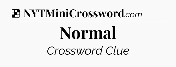 Normal NYT Crossword