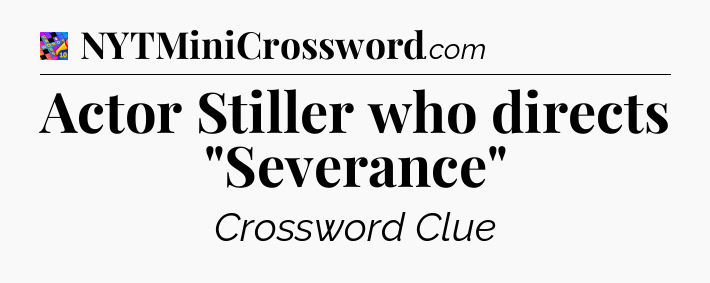 Actor Stiller who directs 