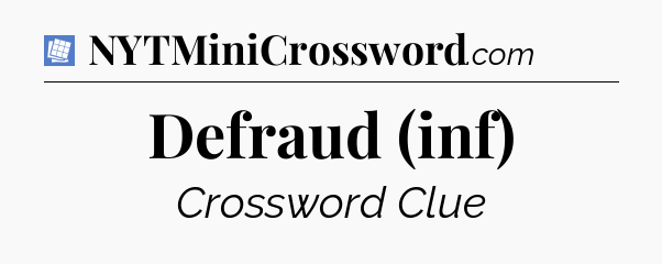 Defraud (inf) Puzzle Page Crossword Clue