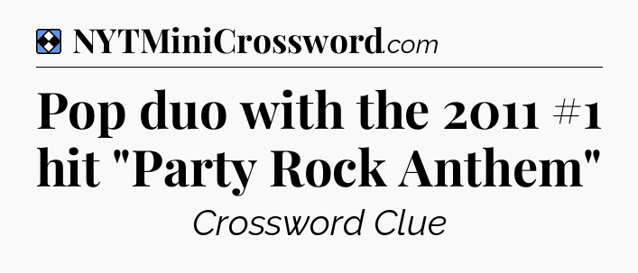 Solution: Pop duo with the 2011 #1 hit 