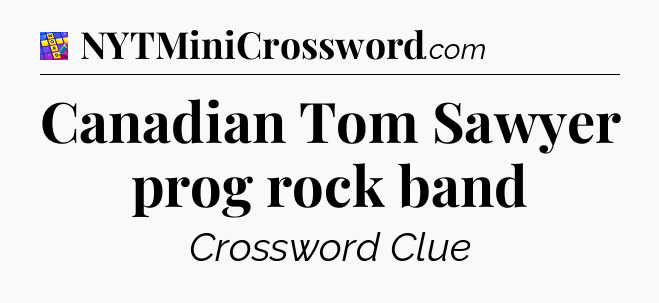 Canadian Tom Sawyer prog rock band Codycross