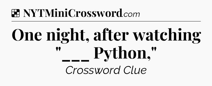 Solution: One night, after watching 