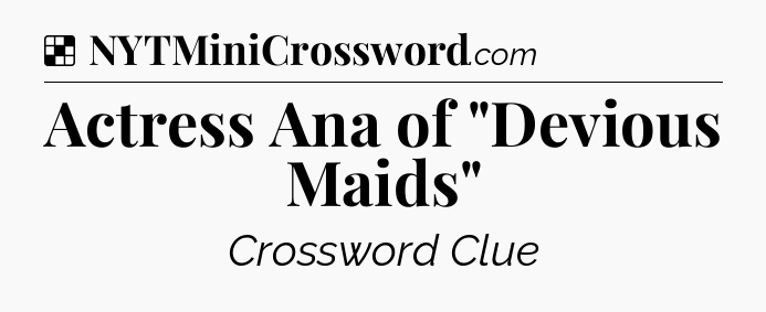 Solution: Actress Ana of 