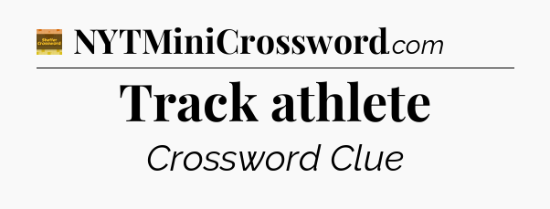 Track athlete - Eugene Sheffer Crossword