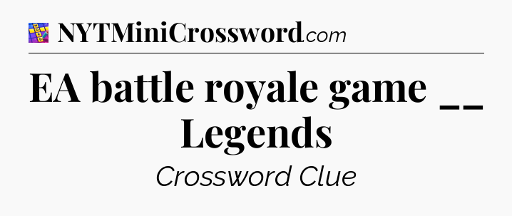 EA battle royale game __ Legends Codycross