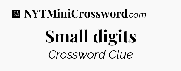 Small digits - LA Times Crossword