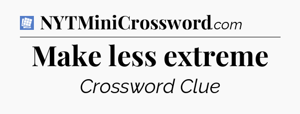 Make less extreme Puzzle Page Crossword Clue
