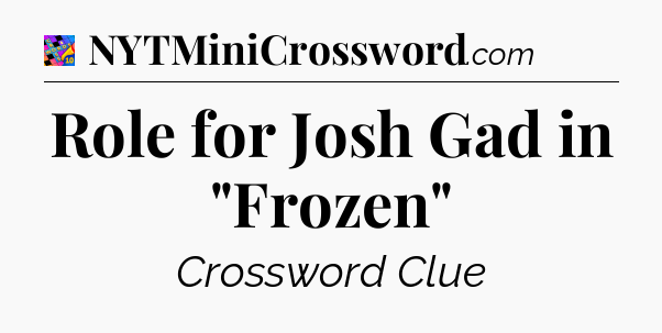 Role for Josh Gad in 