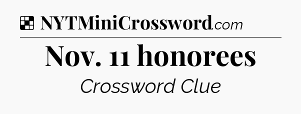 Solution: Nov. 11 honorees - NYT Crossword