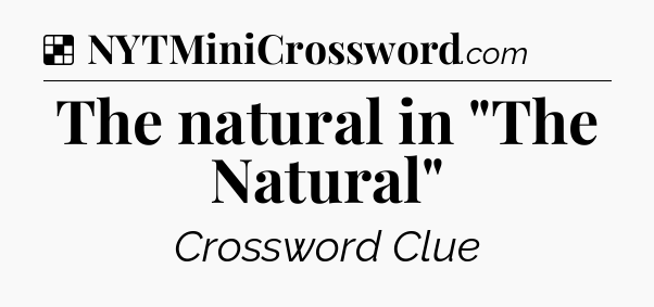 Solution: The natural in 