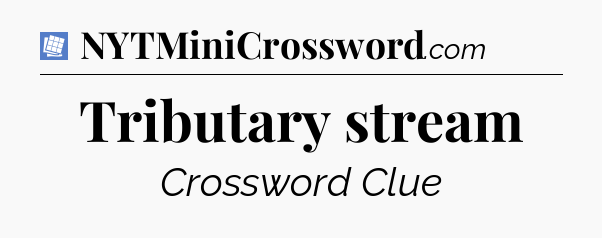 Tributary stream Puzzle Page Crossword Clue