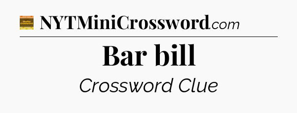 Bar bill - Eugene Sheffer Crossword